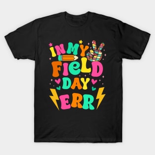 Groovy Retro In My Field Day Era Fun Day Field Trip School T-Shirt